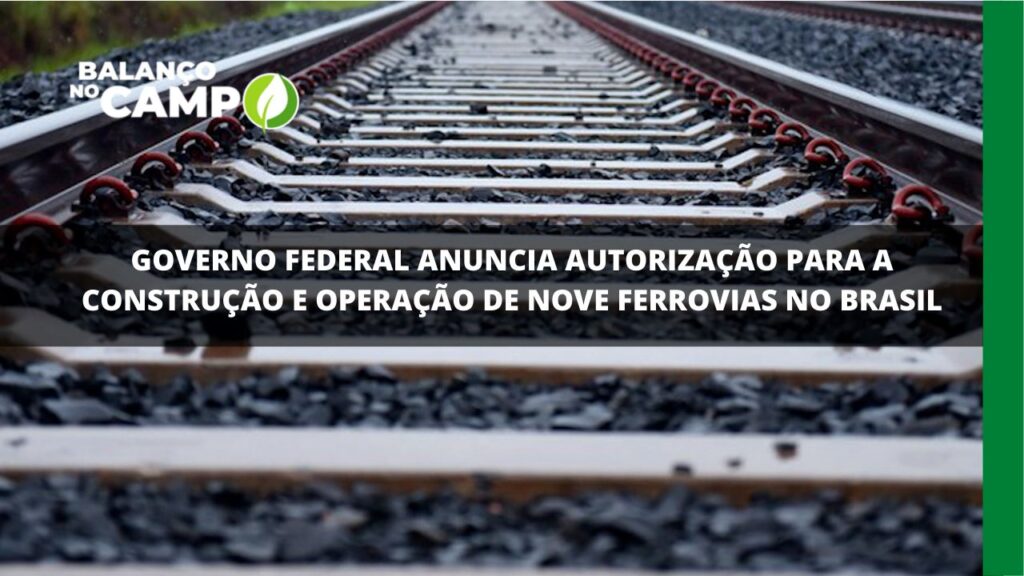 Novas ferrovias serão construídas no Brasil.