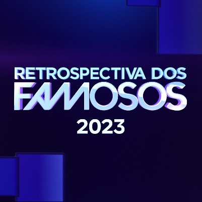 Retrospectiva dos Famosos