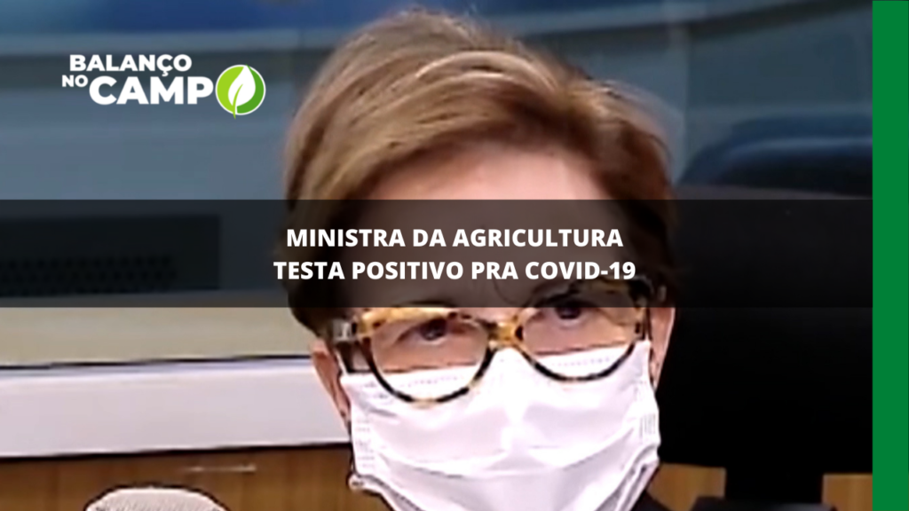 Tereza Cristina, ministra da Agricultura, testa positivo para a Covid-19