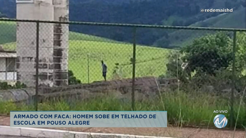 Armado com faca: homem sobe em telhado de escola em Pouso Alegre