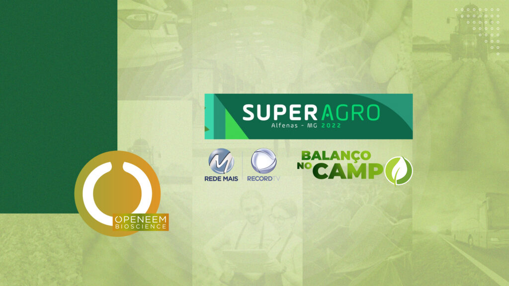 Openeem Bioscience: empresa 100% natural presente no SuperAgro