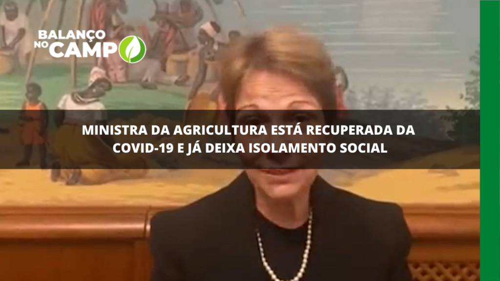 Ministra Tereza Cristina se recupera da Covid-19 e volta aos trabalhos