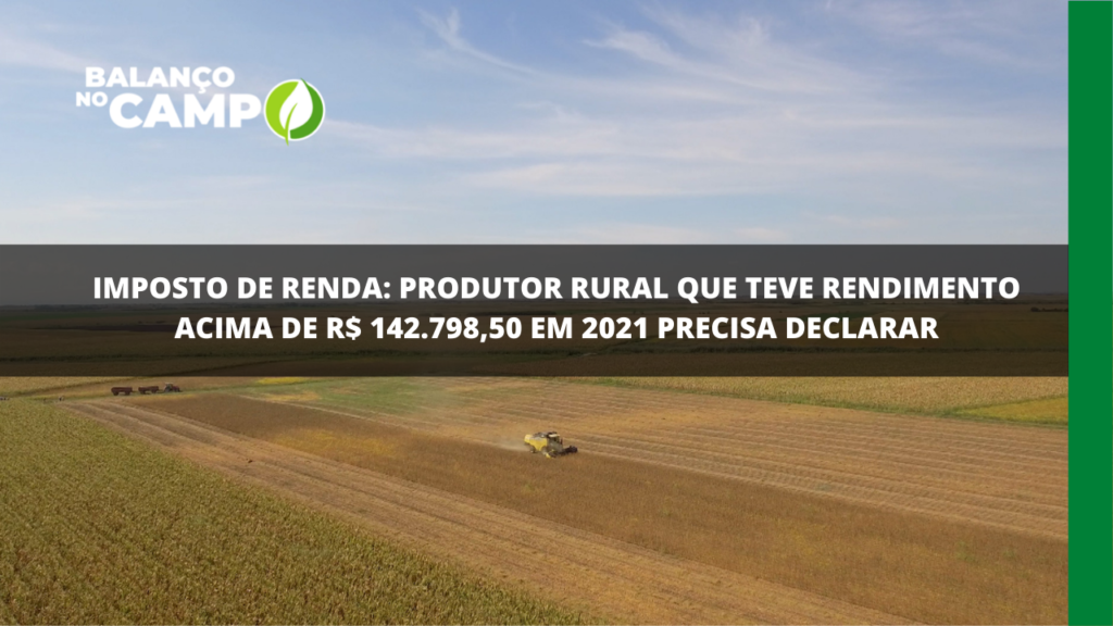 Vai até 29/04 o prazo para a declaração do IR Rural