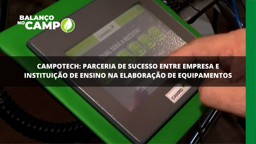 Campotech e Instituto Federal na busca de desenvolver novas tecnologias