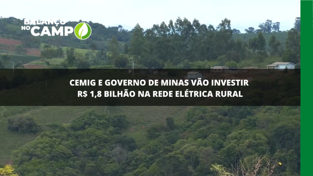 Governo de Minas e Cemig investem em energia rural