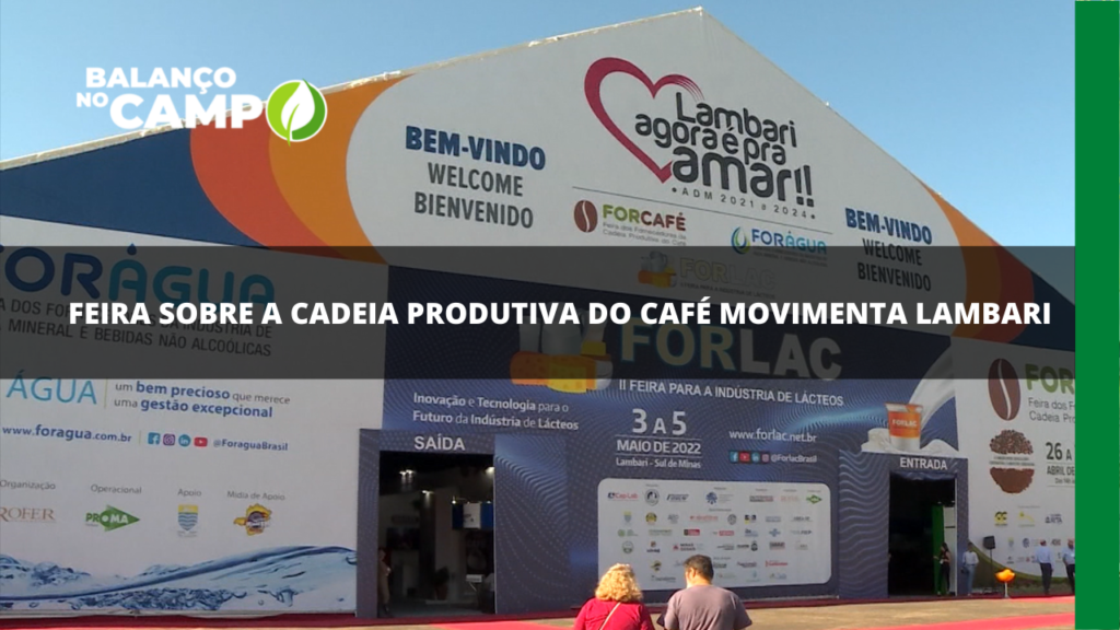 Feira sobre a cadeia produtiva do café movimenta Lambari