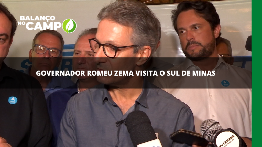 Governador Romeu Zema visita o Sul de Minas