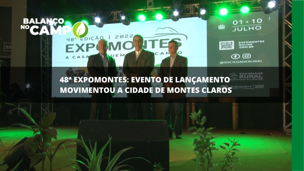 Montes Claros: 48ª Expomontes tem lançamento oficial