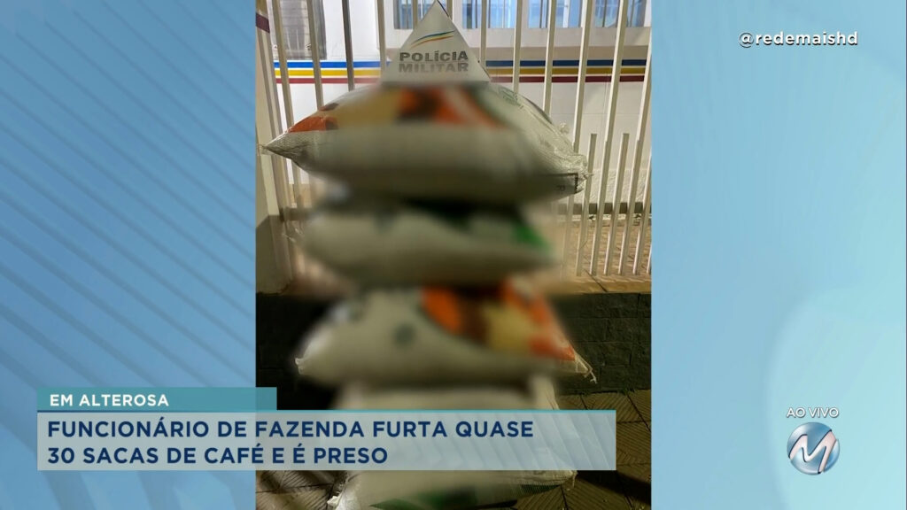 Sul de Minas: funcionário de fazenda é preso suspeito de furtar sacas de café