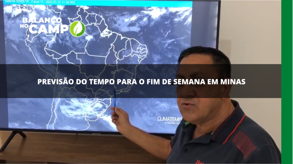 Previsão do tempo para o fim de semana em Minas Gerais