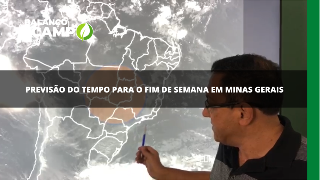 Previsão do tempo para o fim de semana em Minas Gerais