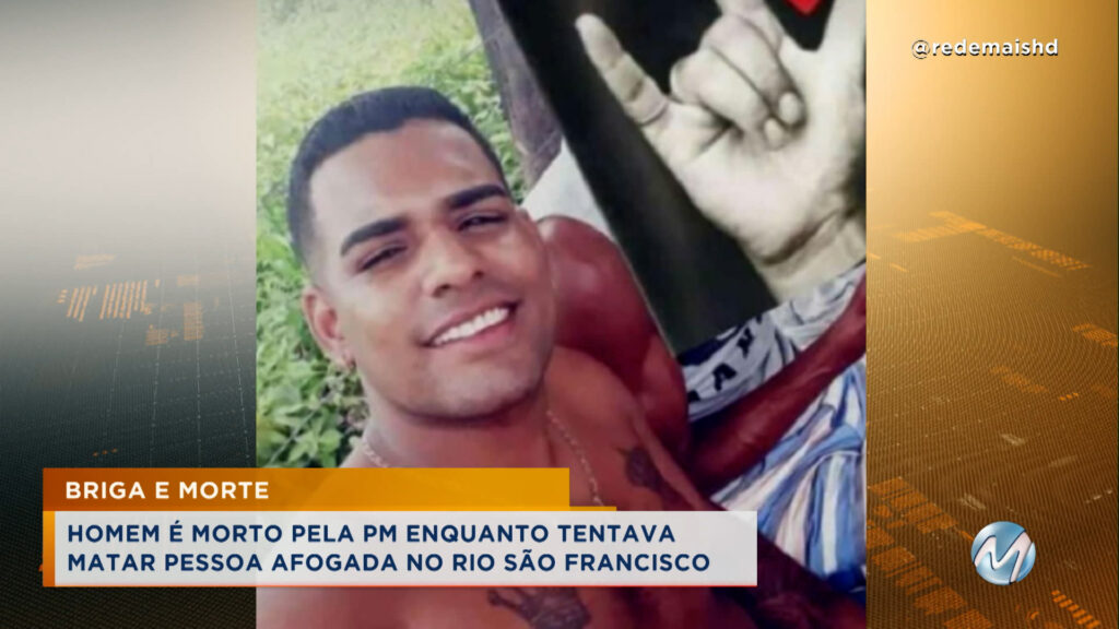 Homem é morto pela PM enquanto tentava afogar pessoa no Rio São Francisco