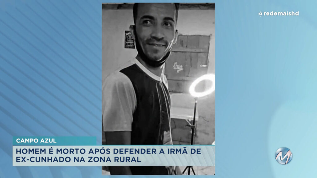 Campo Azul:  Homem é morto pelo cunhado em Zona Rural da cidade