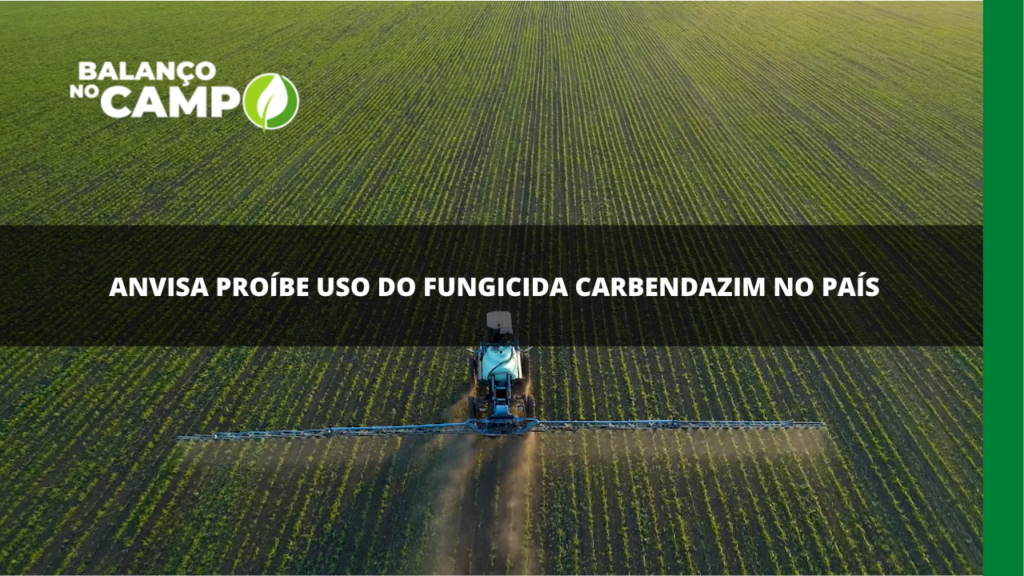 Anvisa proíbe uso do fungicida carbendazim no país