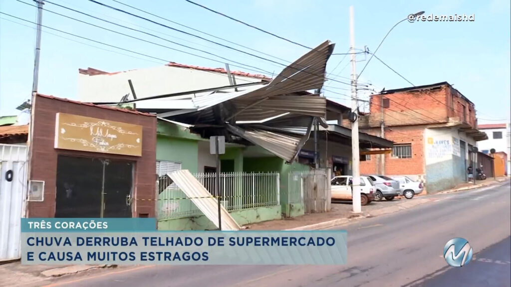 Temporal derruba teto de supermercado, destelha escola e causa prejuízos em Três Corações