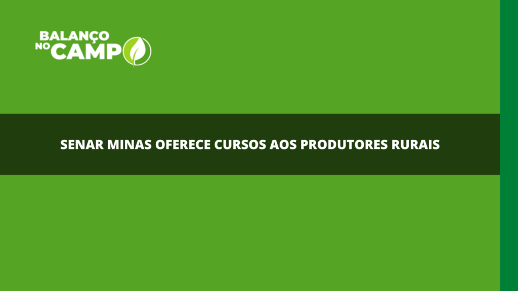 Senar Minas oferece cursos aos produtores rurais