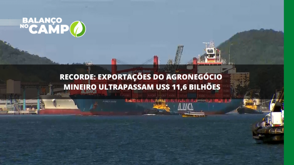 Exportações do agronegócio mineiro registram recorde