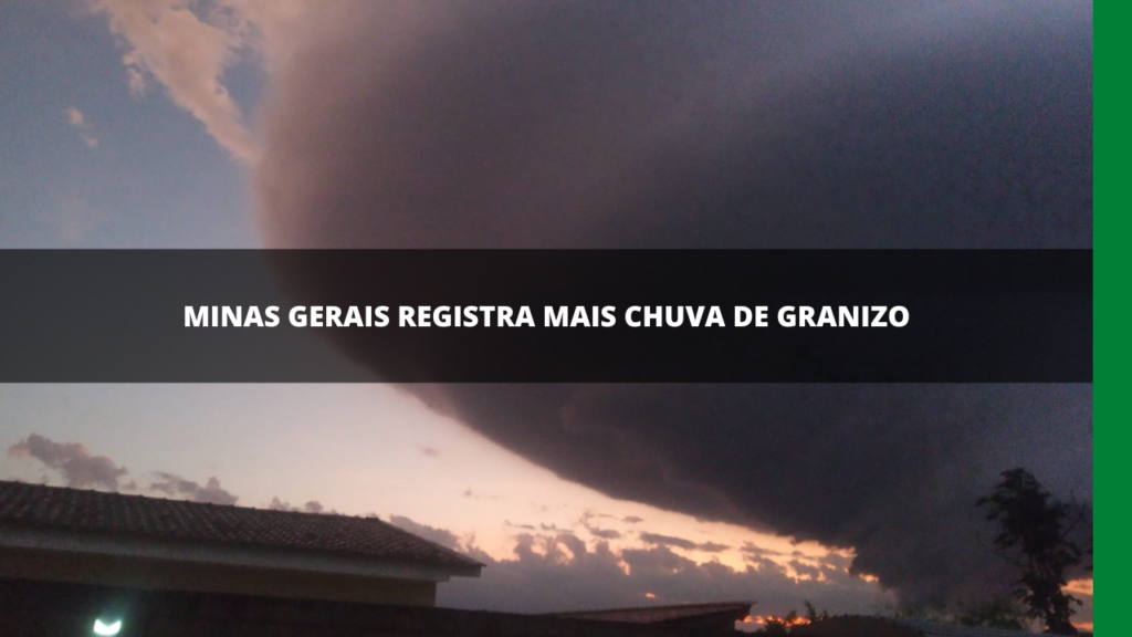 Minas registra mais chuva de granizo