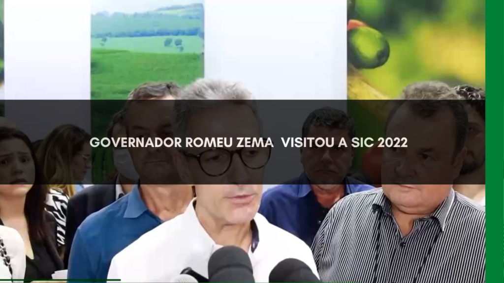 ROMEU ZEMA VISITA SIC