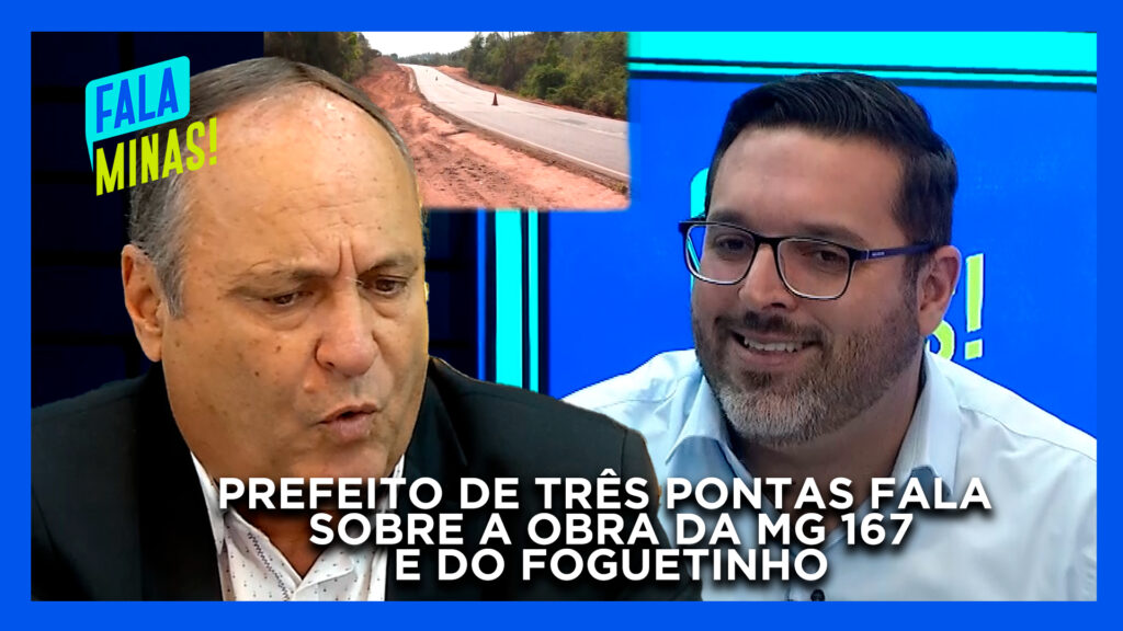 Prefeito de Três Pontas fala sobre as obras na rodovia MG 167 e no Foguetinho