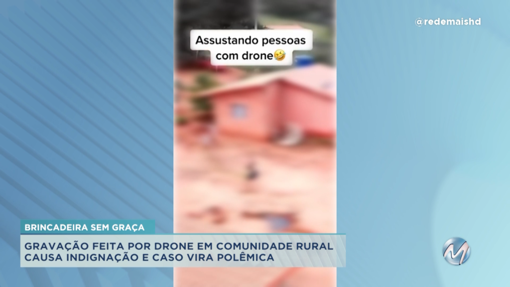SÃO JOÃO DA PONTE: GRAVAÇÃO COM DRONE EM COMUNIDADE RURAL CAUSA POLÊMICA