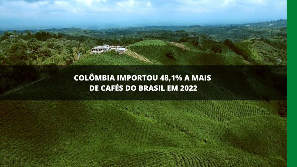 COLÔMBIA IMPORTA CAFÉ DO BRASIL