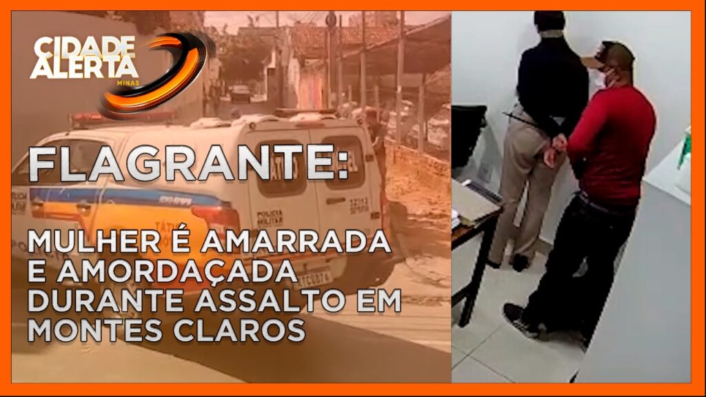 FLAGRANTE: MULHER É AMARRADA E AMORDAÇADA DURANTE ASSALTO EM MONTES CLAROS