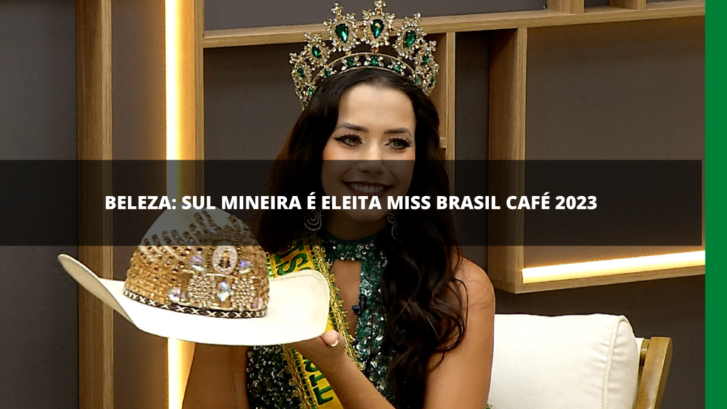 MISS BRASIL CAFÉ 2023