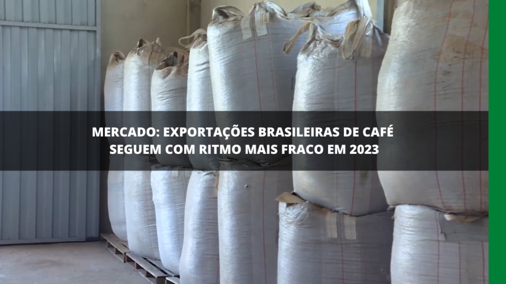 EXPORTAÇÕES BRASILEIRAS DE CAFÉ