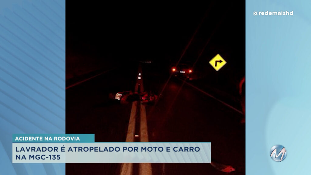 LAVRADOR MORRE DEPOIS DE SER  ATROPELADO POR MOTO E CARRO NA MGC-135 EM LONTRA