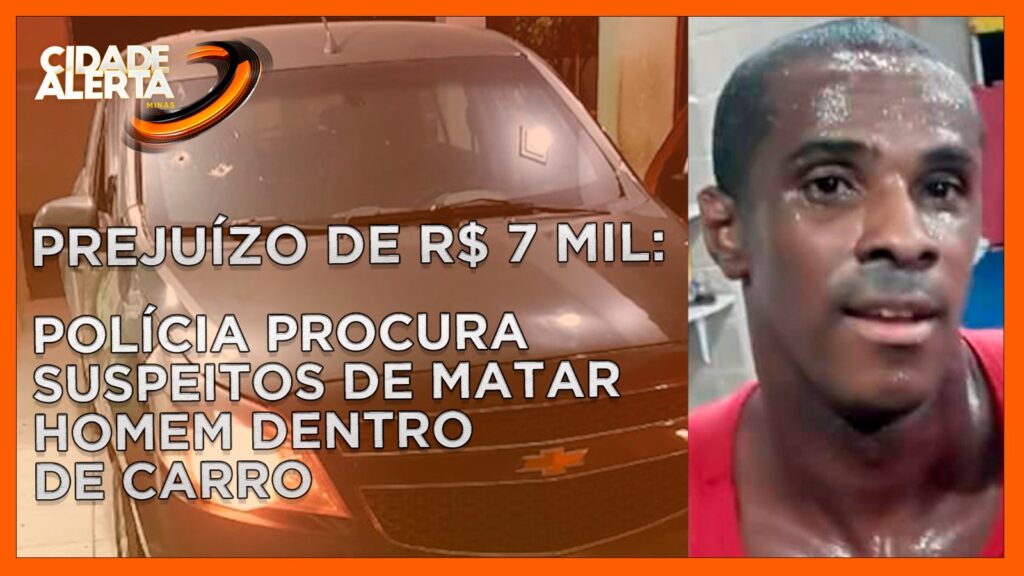 TIROTEIO NA MADRUGADA: POLÍCIA PROCURA SUSPEITOS DE MATAR HOMEM DENTRO DE CARRO