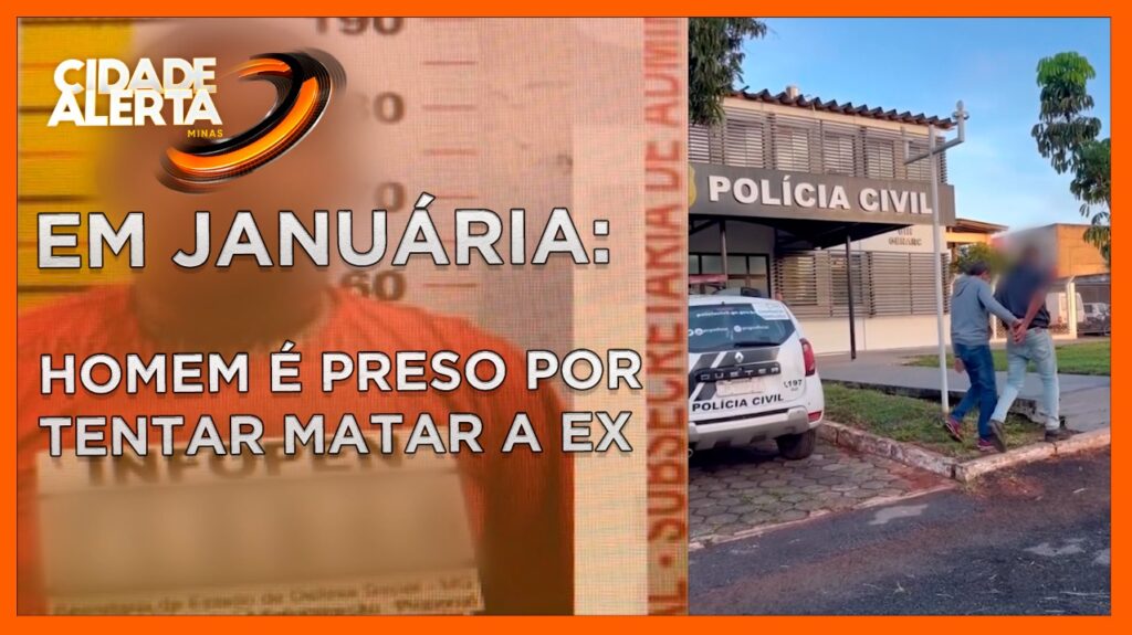 HOMEM É PRESO POR TENTAR MATAR A EX