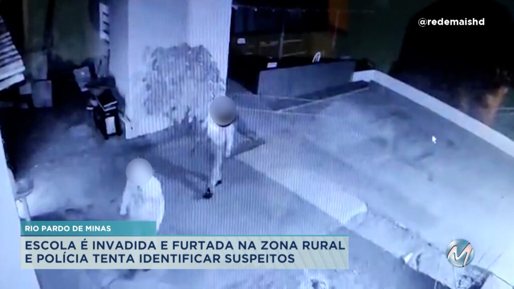 ESCOLA É INVADIDA E FURTADA NA ZONA RURAL E POLÍCIA TENTA IDENTIFICAR SUSPEITOS EM RIO PARDO DE MINAS