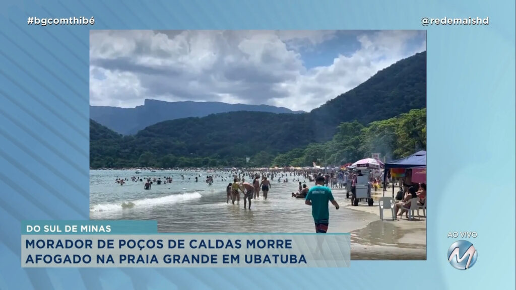 MORADOR DE POÇOS DE CALDAS MORRE AFOGADO EM UBATUBA