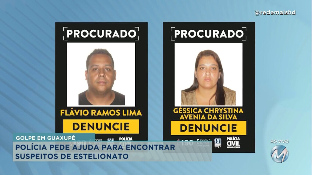 POLÍCIA CIVIL PROCURA POR PESSOAS SUSPEITAS DE CRIME DE ESTELIONATO EM GUAXUPÉ