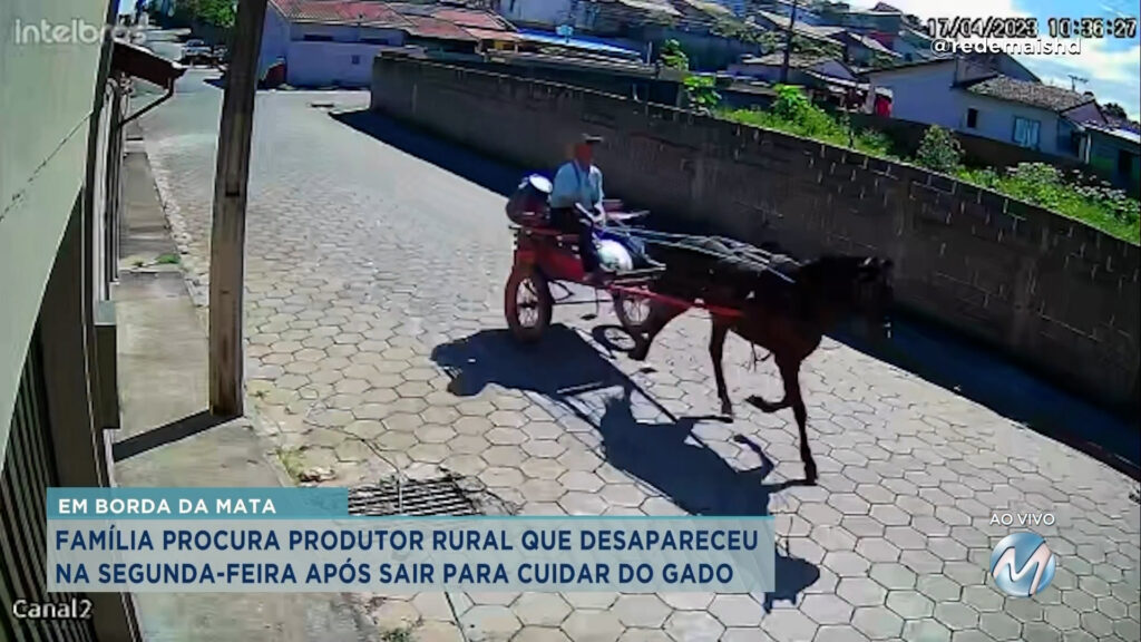 FAMÍLIA PROCURA PRODUTOR RURAL QUE DESAPARECEU EM BORDA DA MATA