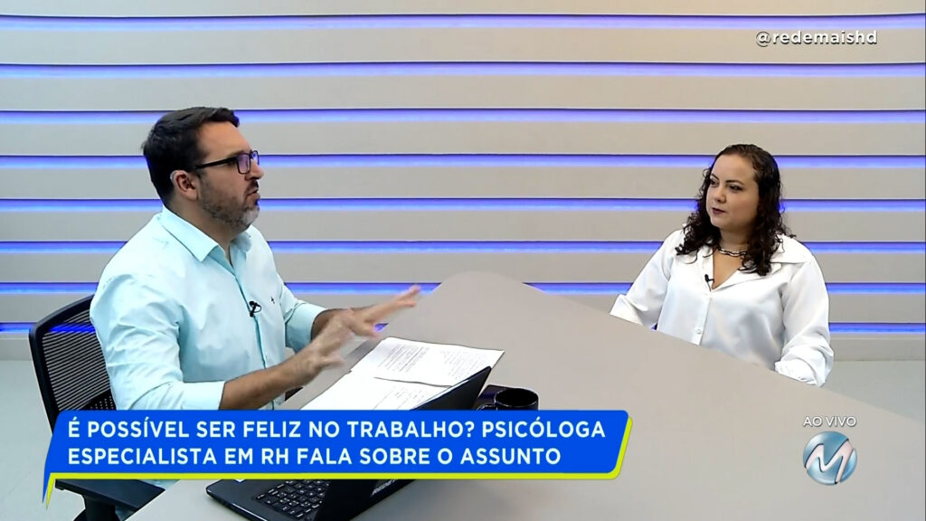 É POSSÍVEL SER FELIZ NO TRABALHO? PSICÓLOGA ESPECIALISTA EM RH FALA SOBRE O ASSUNTO