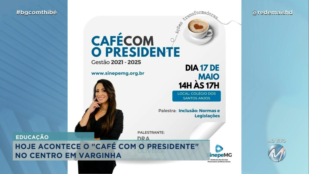 “CAFÉ COM O PRESIDENTE” ACONTECE EM VARGINHA