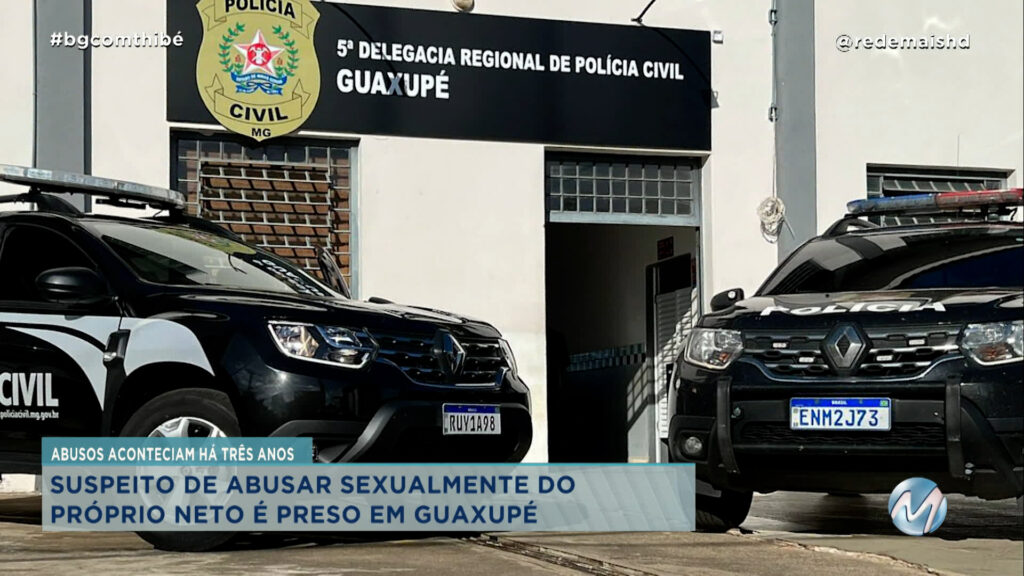 GUAXUPÉ: HOMEM É SUSPEITO DE ABUSAR DO PRÓPRIO NETO