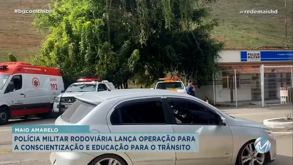 POLÍCIA MILITAR RODOVIÁRIA LANÇA OPERAÇÃO MAIO AMARELO