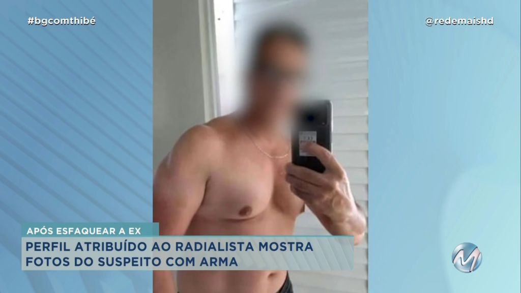 RADIALISTA QUE ESFAQUEOU A EX AINDA NÃO SE ENTREGOU