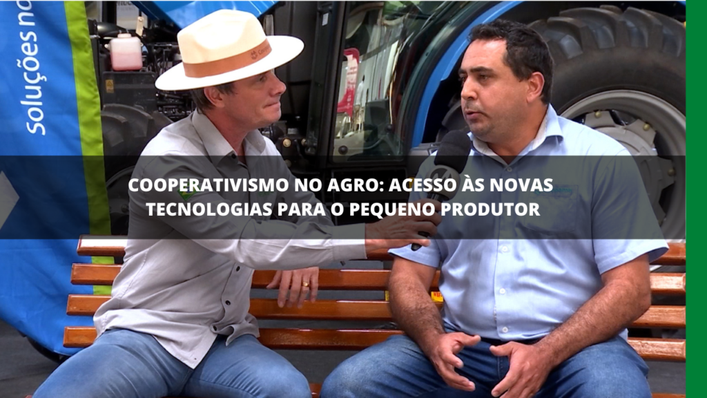 COOPERATIVISMO NO AGRO: ACESSO ÀS NOVAS TECNOLOGIAS