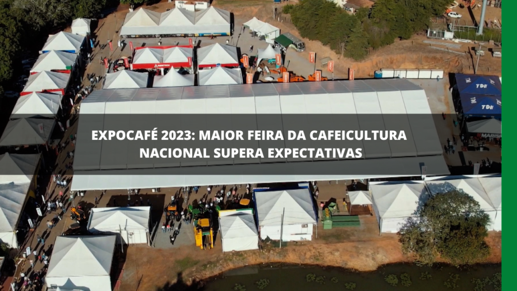 EXPOCAFÉ 2023 SUPERA EXPECTATIVAS