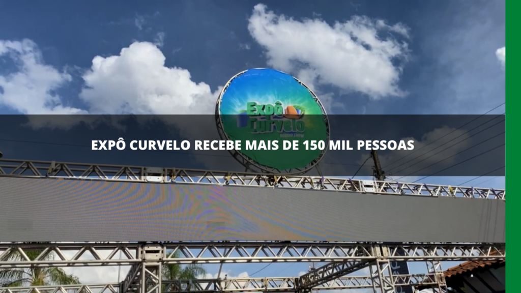 EXPÔ CURVELO RECEBE MAIS DE 150 MIL PESSOAS