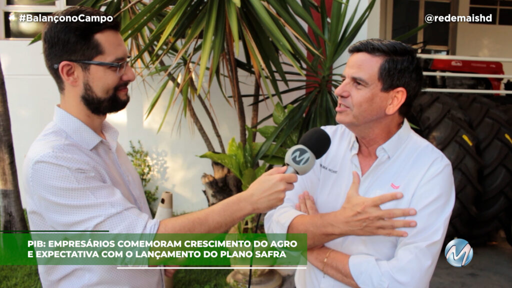 EMPRESÁRIOS COMEMORAM CRESCIMENTO DO AGRO