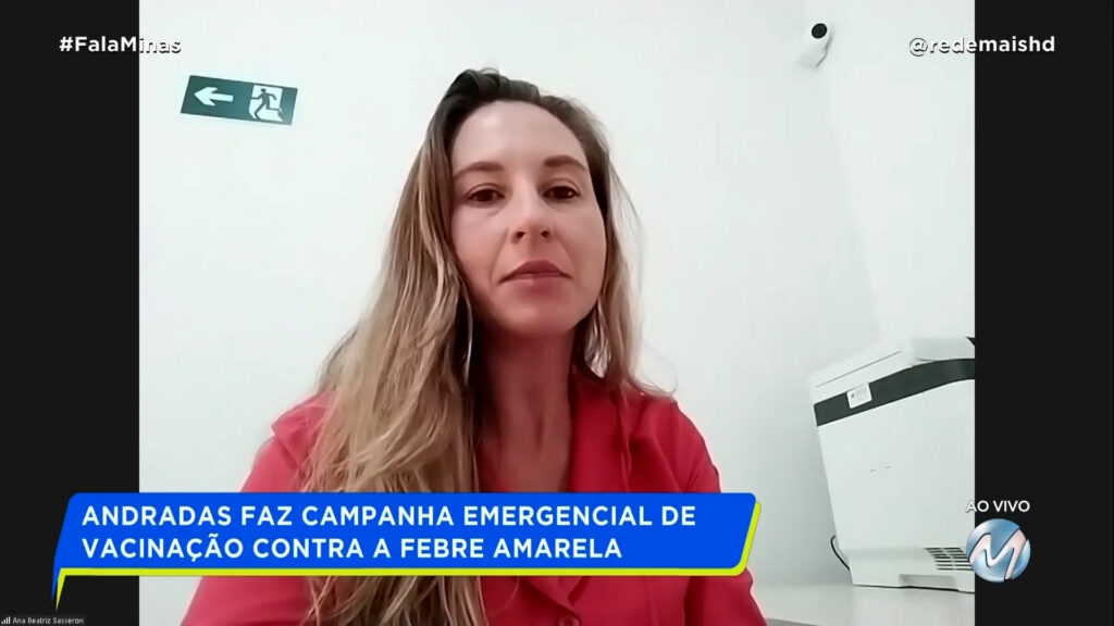 ANDRADAS FAZ CAMPANHA EMERGENCIAL DE VACINAÇÃO CONTRA A FEBRE AMARELA