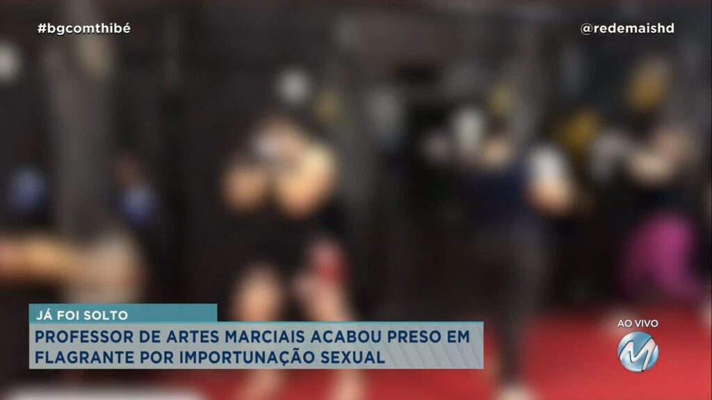 PROFESSOR DE ARTES MARCIAIS É DENUNCIADO POR IMPORTUNAÇÃO SEXUAL EM VARGINHA