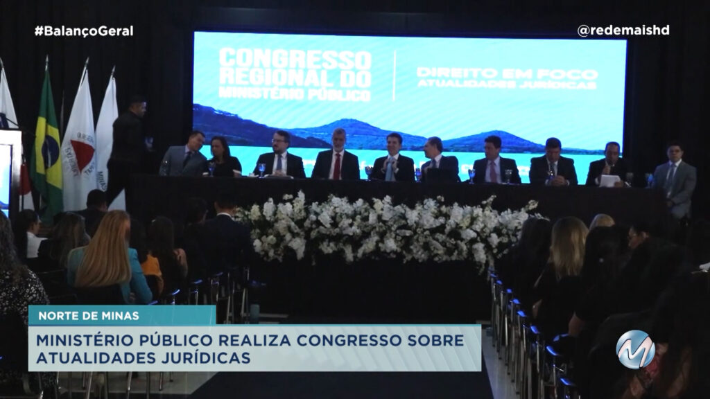 CONGRESSO DO MINISTÉRIO PÚBLICO REÚNE AUTORIDADES