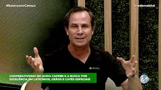 COOPERATIVISMO NO AGRO ENTREVISTA O DIRETOR DA CAPEBE