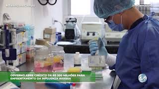 GOVERNO ABRE CRÉDITO PARA ENFRENTAMENTO DA GRIPE AVIÁRIA